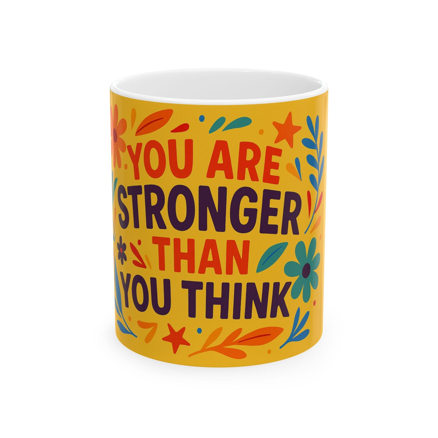 You Are Stronger Than You Think Mug | Inspirational Floral Typography Ceramic